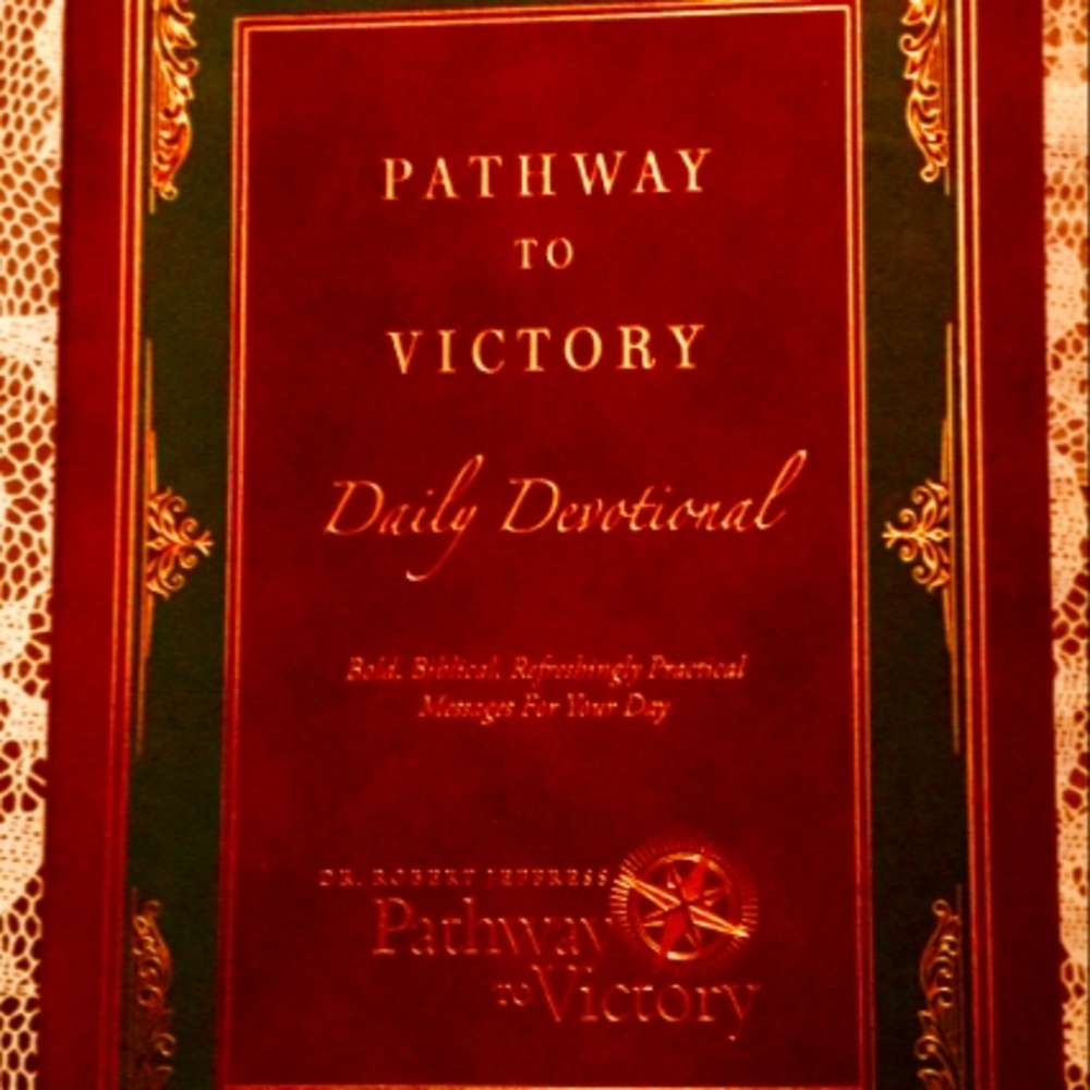 Pathway to Victory Daily Devotional, by Dr. Robert Jeffress